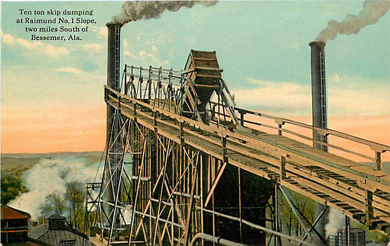 Historic postcard showing a ten-ton skip dumping at Raimund No. 1 slope, located two miles south of Bessemer, Alabama. The image features industrial structures with smoke stacks and a scenic background.